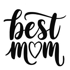 Best Mom Typography vector Illustration 