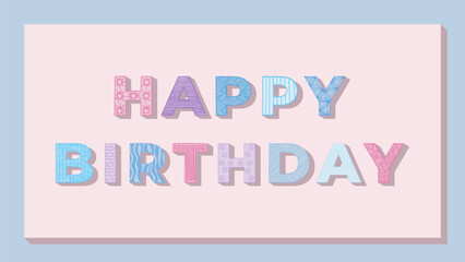Pastel colorful hand hand-drawn Happy Birthday text vector ilustration	
