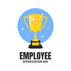 employee appreciation day with trophy icon and writing