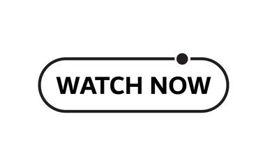 watch now text information sign	