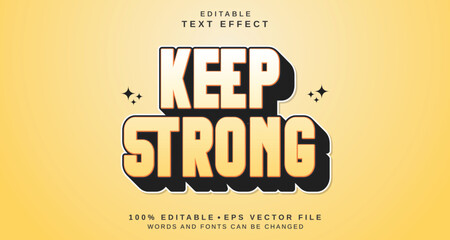Editable text style effect - Keep Strong text style theme.