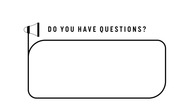 Black text frame for your text and question mark.