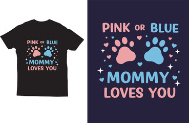 Pink or Blue Mommy loves you mother's day t shirt design vector