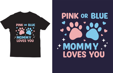 Pink or Blue Mommy Loves you Mom t shirt design vector
