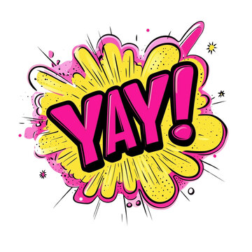 YAY! Cheerful comic speech bubble isolated on white