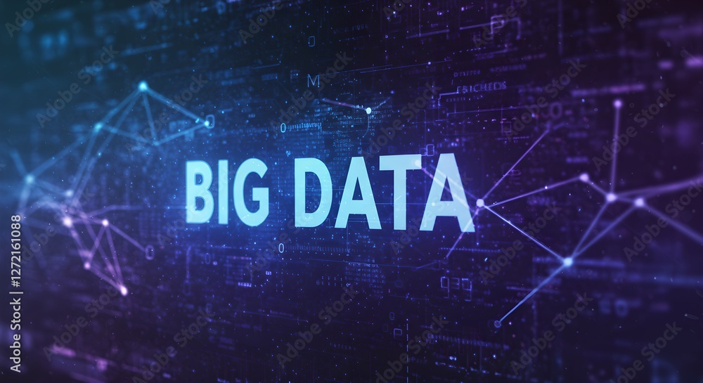 Poster Big data concept visualization. Digital network with glowing text and connected nodes on dark blue background. Analytics and information technology illustration.