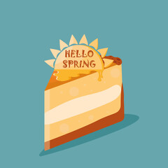 Spring card, a piece of cake with the inscription hello spring. Hello spring.