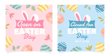 Open or closed sign for Easter day with bunny ears and decorated eggs. Vector illustration, banner, card. For posts, cards, covers or social media.