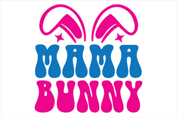 Easter,Bunny,Spring,Easter Designs, Happy Easter,Easter Quotes Saying, Retro Easter Cut Files Cricut,Easter bundle,Easter vector,Easter,Kids easter,