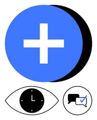 Large blue plus sign in a circular shadow, a black clock inside an eye, and chat bubbles with a checkmark. Ideal for productivity, focus, time management, teamwork, positivity, communication