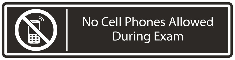 No cellular phone sign no cell phones allowed during exam