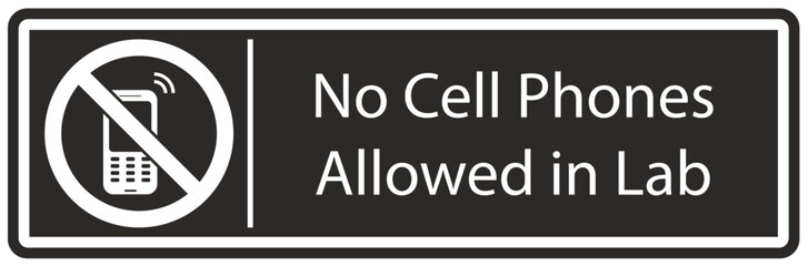 No cellular phone allowed in lab sign