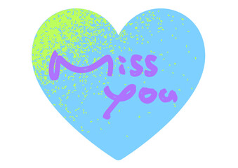 元気なハートのメッセージ「miss you」。メゾティント風フレーム。