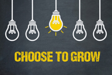 Choose to Grow	
