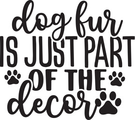 Dog Fur is Just Part of the Decor
