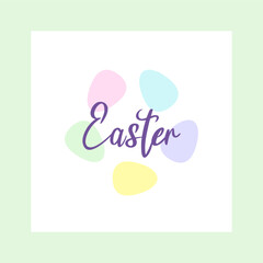 Easter poster with eggs and greeting text. Holiday spring card with Easter eggs in pastel colors. Eggs in circle. Perfect for banner, card, Easter poster design, wallpaper, print, discount cards, tag