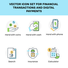 Vector icon set for financial transactions and digital payments. Includes hand with coins, hand with phone, calculator, insurance, search, and hand with cash.