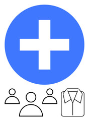 Obraz premium Blue cross in a circle above minimalist people icons and shirt outline. Ideal for healthcare, teamwork, community help, medical staff, inclusivity, employee management, abstract line flat metaphor