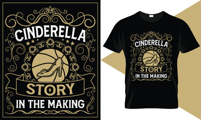 Cinderella Story in the Making Vintage Vector Typography March Madness T-Shirt Design...