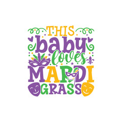 Baby loves mardi grass design
