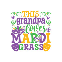 Obraz premium Grandpa loves mardi grass design