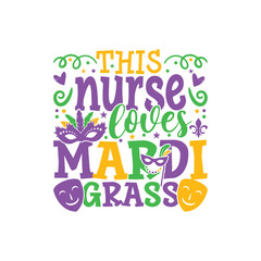 Nurse loves mardi grass design