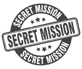 secret mission stamp. secret mission label. round grunge sign