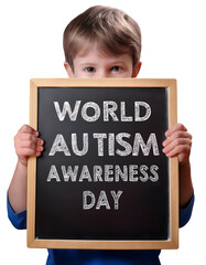A child holds a chalkboard, posting a heartfelt message of awareness and support for World Autism Awareness Day.