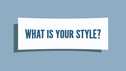What is your style. A card isolated on blue background.