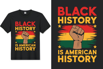 black history is american history t-shirt design