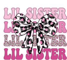 Coquette bow Little sister EPS Vector, lil sis EPS Vector, Retro vintage EPS Vector, dalmatian dots EPS Vector, sister Race EPS Vector, sister EPS Vector, sister graphic EPS Vector, Leopard EPS Vector
