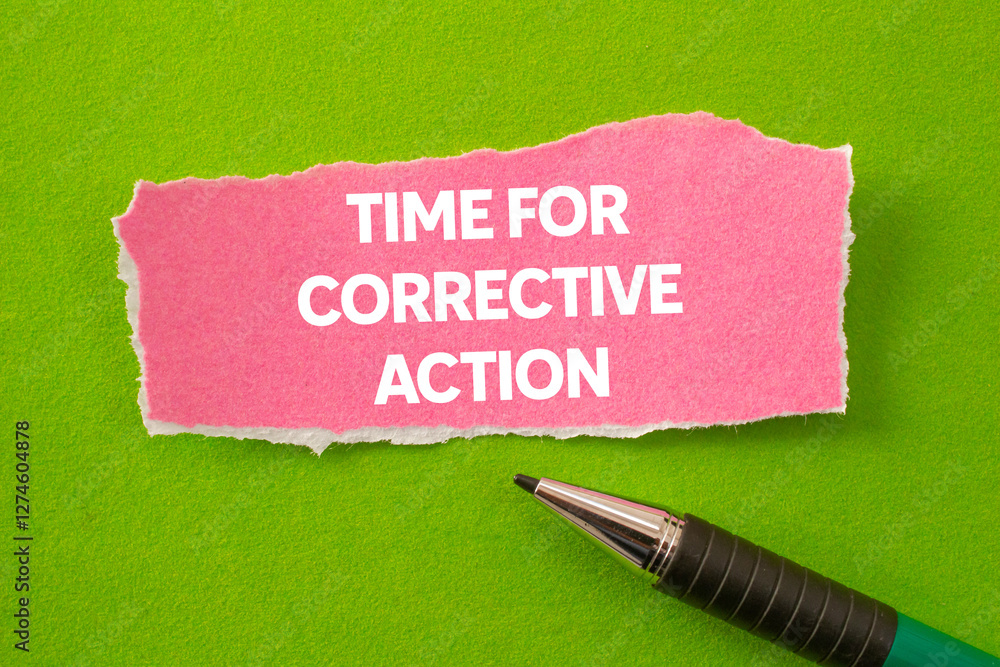 Leinwandbilder Time for corrective action message written on ripped torn pink paper piece on green background. Conceptual time for corrective action symbol. Copy space.