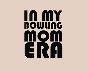 In My Basketball Mom Era T Shirt Design