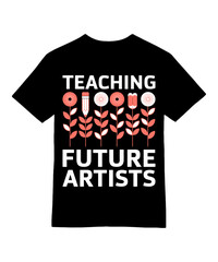 Fototapeta premium Teaching Future Artists T-Shirt