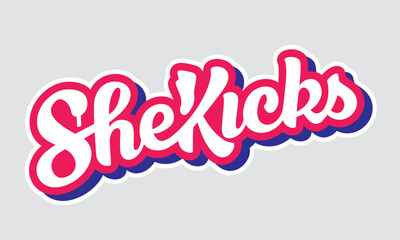 she kicks with old school typography style
