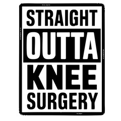 Naklejka premium straight outta knee surgery design template vector png 