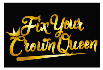 fix your crown queen golden text