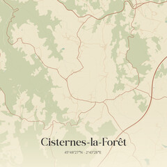 Obraz premium Vintage map of Cisternes-la-Forêt, France.