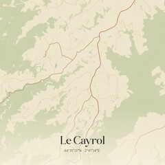 Fototapeta premium Vintage map of Le Cayrol, France.