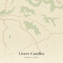 Obraz premium Vintage map of Livers-Cazelles, France.