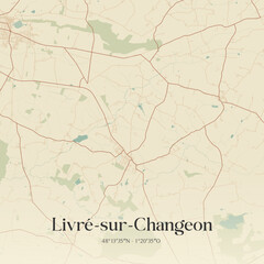 Fototapeta premium Vintage map of Livré-sur-Changeon, France.