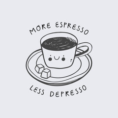 More espresso less depresso interior poster design. Kitchen wall art.