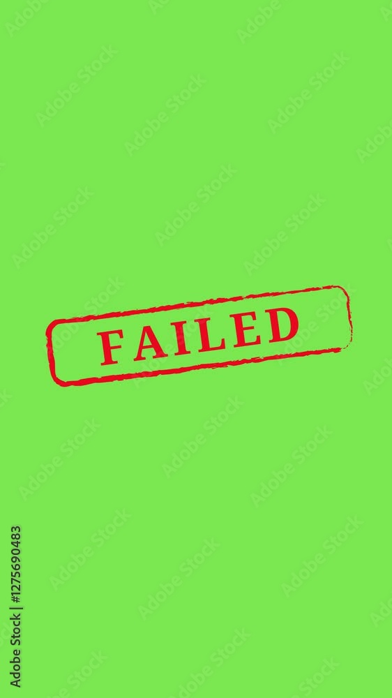 Poster failed rubber stamp fail failure symbol animated with green background chroma key transparent ink ba