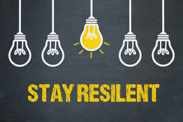Stay Resilent	