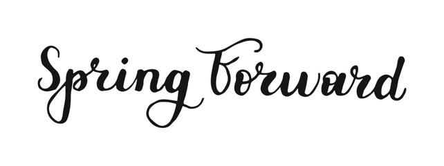 Spring Forward Hand drawn Calligraphy black lettering minimalist style for poster banner social media greeting card. © Zhi_zhi_art