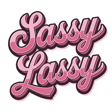 Embrace your inner sass with a pop of pink! 💖 Let the world know you're a sassy lassy ready to conquer anything. 🌟 
