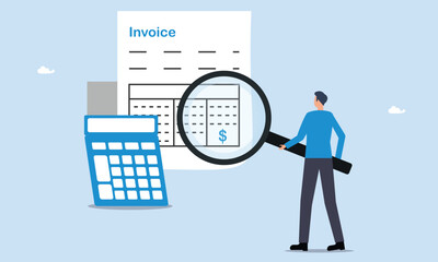 Invoice, charge for price calculation or finance payment system, charge for price calculation or finance payment system, quotation and receipt concept, businessman holding magnifier on invoice documen