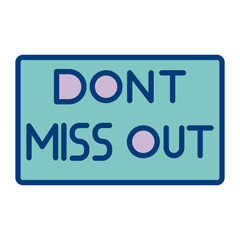 Dont Miss Icon Design