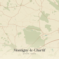 Fototapeta premium Vintage map of Montigny-le-Chartif, France.