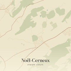 Obraz premium Vintage map of Noël-Cerneux, France.